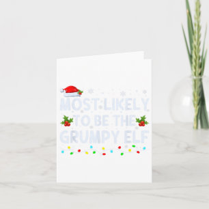 Cartão Mais Provável de Ser o Grumpy Elf Family Crew Chri