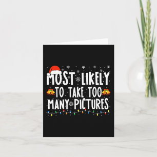 Cartão Mais Provável Tomar Muitas Fotos Natal Divertido