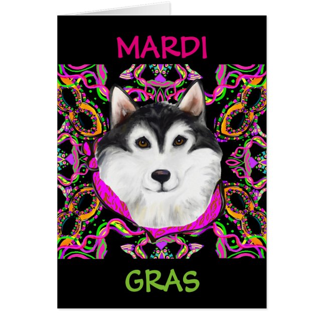 CARTÃO MALAMUTE DO ALASKA - MARDI GRAS (Frente)