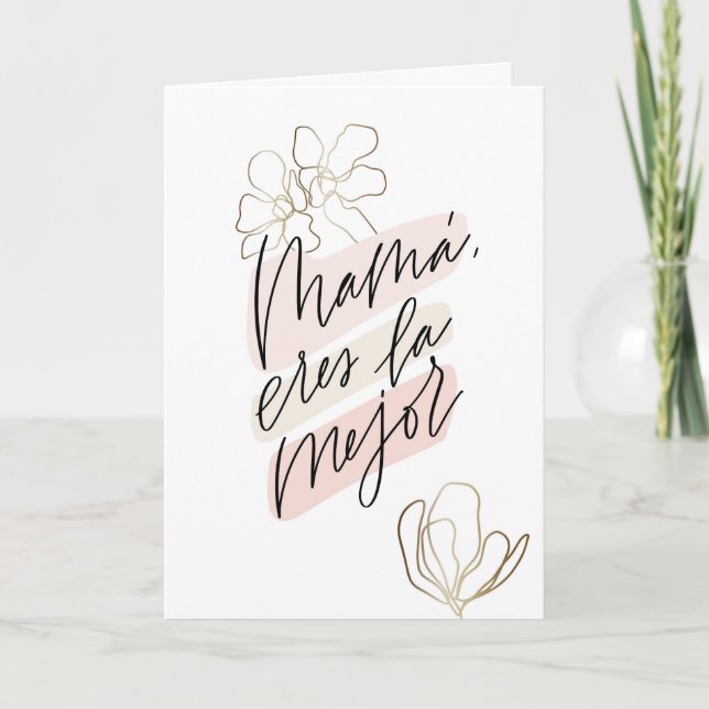 Cartão Mamá eres la mejor Dia de la Madre tarjeta (Frente)