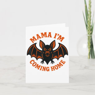 Cartão Mama Estou Voltando Para Casa Bat Tee _1