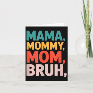 Cartão Mama mamãe mãe bruh divertido dizer sarcástico Mam
