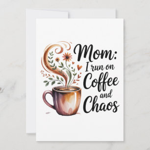 Cartão Mamãe Eu Funciono Com Café E Caos