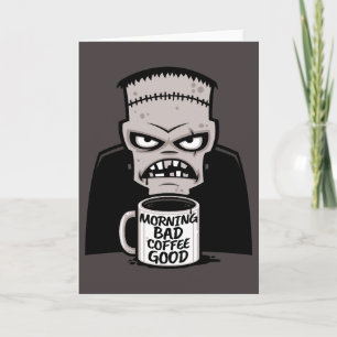 Cartão Manhã Café Ruim Bom Monstro Reanimado