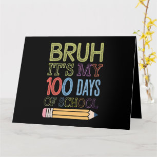 Cartão Mano É Meu 100 Dias De Escola Engraçado 100º Dia 