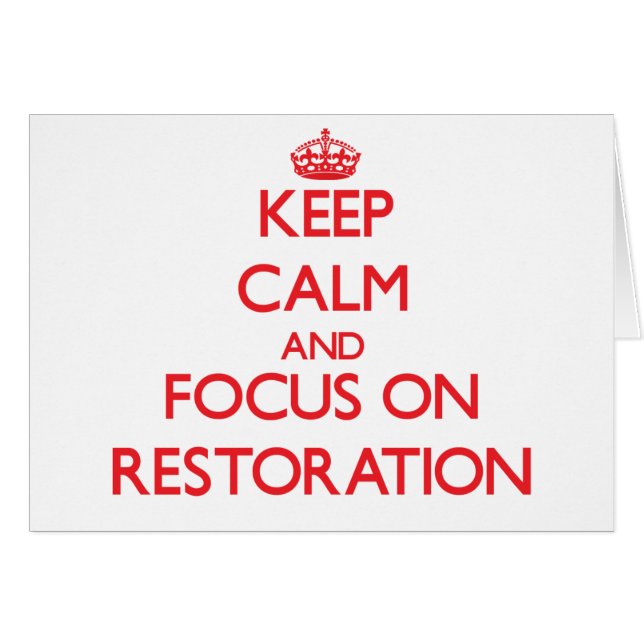 Cartão Mantenha a calma e o foco na restauração (Frente Horizontal)