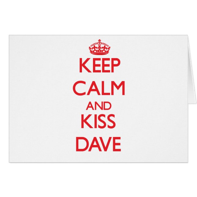 Cartão Mantenha calmo e beijo Dave (Frente Horizontal)