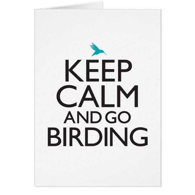 Cartão Mantenha calmo e vá Birding (Frente)