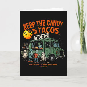 Cartão Mantenha O Doce Vou Levar Os Tacos - Halloween Tac