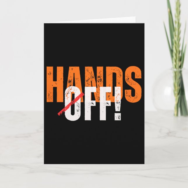 Cartão Mãos Fora! Anti-trump  (Frente)