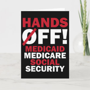Cartão Mãos Fora de Medicaid Medicare Previdência Trump