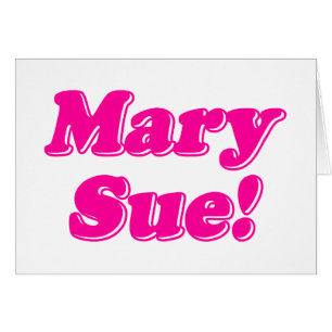 Cartão Mary Sue!