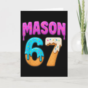 Cartão Mason 67 Sorvete Gotejamento Meme Divertido Seis S