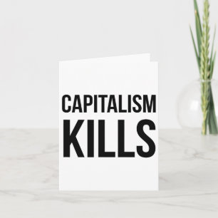 Cartão Matares do capitalismo - Anti-capitalista - Democr