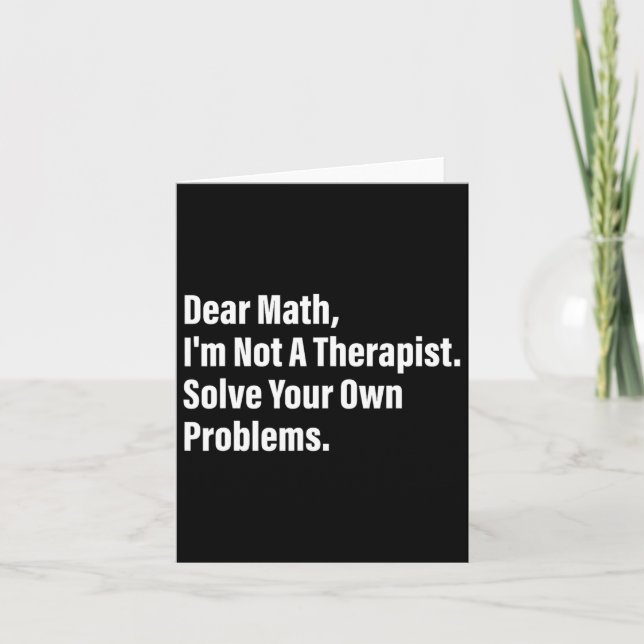 Cartão Matemática Humor Querida Matemática Não sou Terapi (Frente)