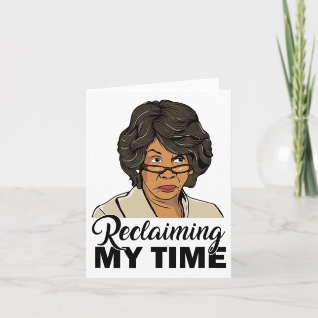 Cartão Maxine Waters Recuperando Meu Tempo (Frente)