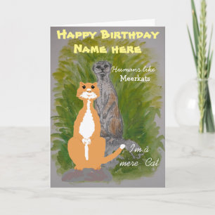 Cartão Meerkat e Mere Cat Birthday personalizam