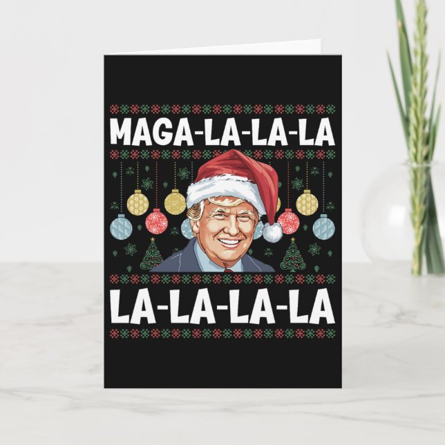 Cartão Mega La La La Donald Trump Potus 47 Ugly Christmas (Frente)