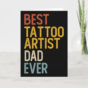 Cartão Melhor Artista de Tatuagem Pai de Todos os Tempos
