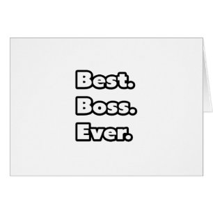 Cartão Melhor. Chefe. Nunca.