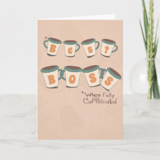 Cartão Melhor Chefe Quando Totalmente Cafeinado Divertido