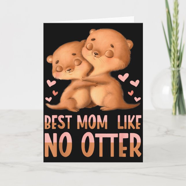 Cartão Melhor Mãe Como Nenhuma Outra para Mãe  (Frente)