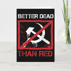 Cartão Melhor Morto do que Vermelho Anti Socialismo Capit