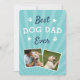 Cartão Melhor Pai De Cão Nunca | Foto plana Dia de os pai (Frente)