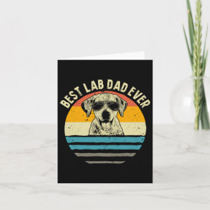 Cartão Melhor Pai de Lab Ever Pai de Labrador Presente Vi