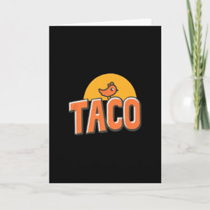 Cartão Meme de Frango Engraçado Taco da Moda Trump Sempre