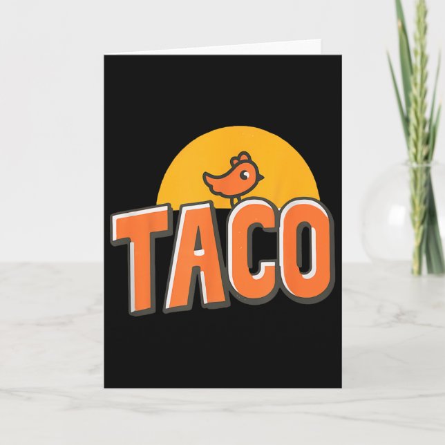 Cartão Meme de Frango Engraçado Taco da Moda Trump Sempre (Frente)