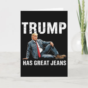 Cartão Meme do Trump Retro Tem Ótimas Calças Jeans 1