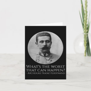 Cartão Memória da História - Archduke Franz Ferdinand - W