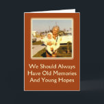 Cartão Memories and Hopes Birthday Greeting<br><div class="desc">A birthday card for the young and the young at heart.</div>