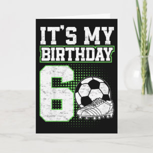 Cartão Menino de 6 anos de futebol É meu 6º aniversário d