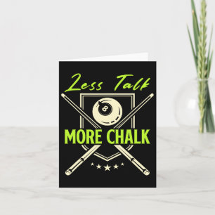 Cartão Menos conversa Mais Piscina do Chalk Snooker Cue