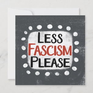 Cartão Menos fascismo Por Favor, Saudação