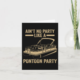 Cartão Mens Não Festa Como Um Pontoon Party