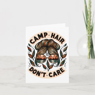 Cartão Mensagem Bun Camping Life Love Camp Hair Não Se Im