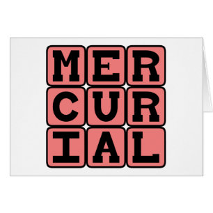 Cartão Mercurial, Súbito e Imprevisível