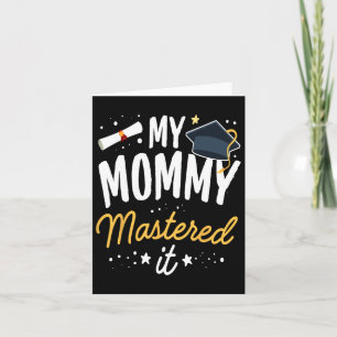 Cartão Mestrados De Graduação Minha Mamãe Mastrou A Cl De