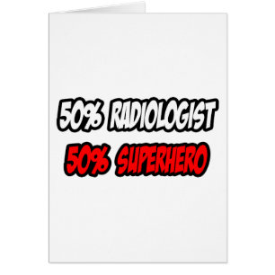 Cartão Metade radiologista... meio super-herói.