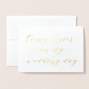 Cartão Metalizado Caligrafia moderna à minha irmã no dia do meu casa