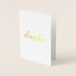 Cartão Metalizado Danke German Obrigado Escoteiro Elegante<br><div class="desc">Este cartão elegante é perfeito para qualquer hora que você precisar obrigado alguém para um presente ou gentileza. A palavra alemã "danke" está escrita em pincel (pincelada),  em folha de ouro real. O dentro da placa é vazio para sua mensagem pessoal. Excelente para auto-falantes,  estudantes ou professores alemães!</div>