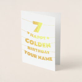 Cartão Metalizado Happy Golden Birthday, 7th Birthday Gold Foil Card