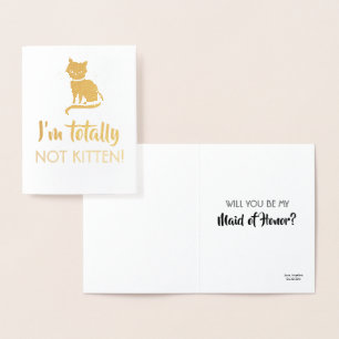 Cartão Metalizado Não Kitten - Proposta Engraçada Da Bridesmaid