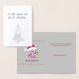 Cartão Metalizado O pequeno Birdie me disse que é Natal