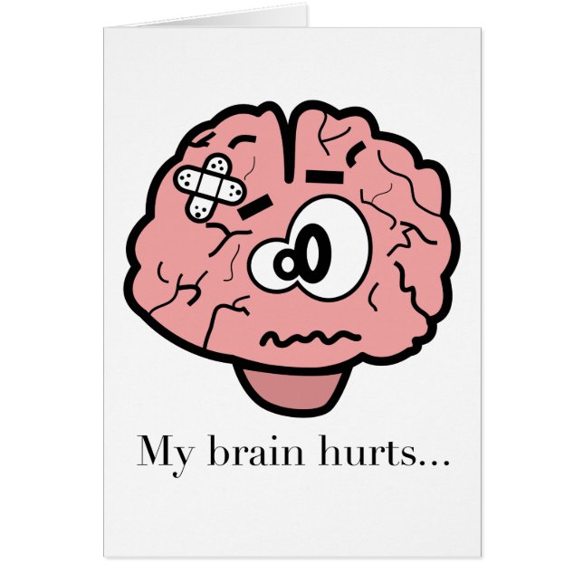 Cartão Meu Cérebro Dói (Frente)