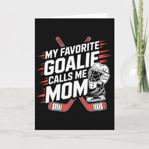 Cartão Meu goleiro favorito me chama de mãe, mãe do hóque