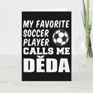 Cartão Meu jogador de futebol favorito me chama de Deda A